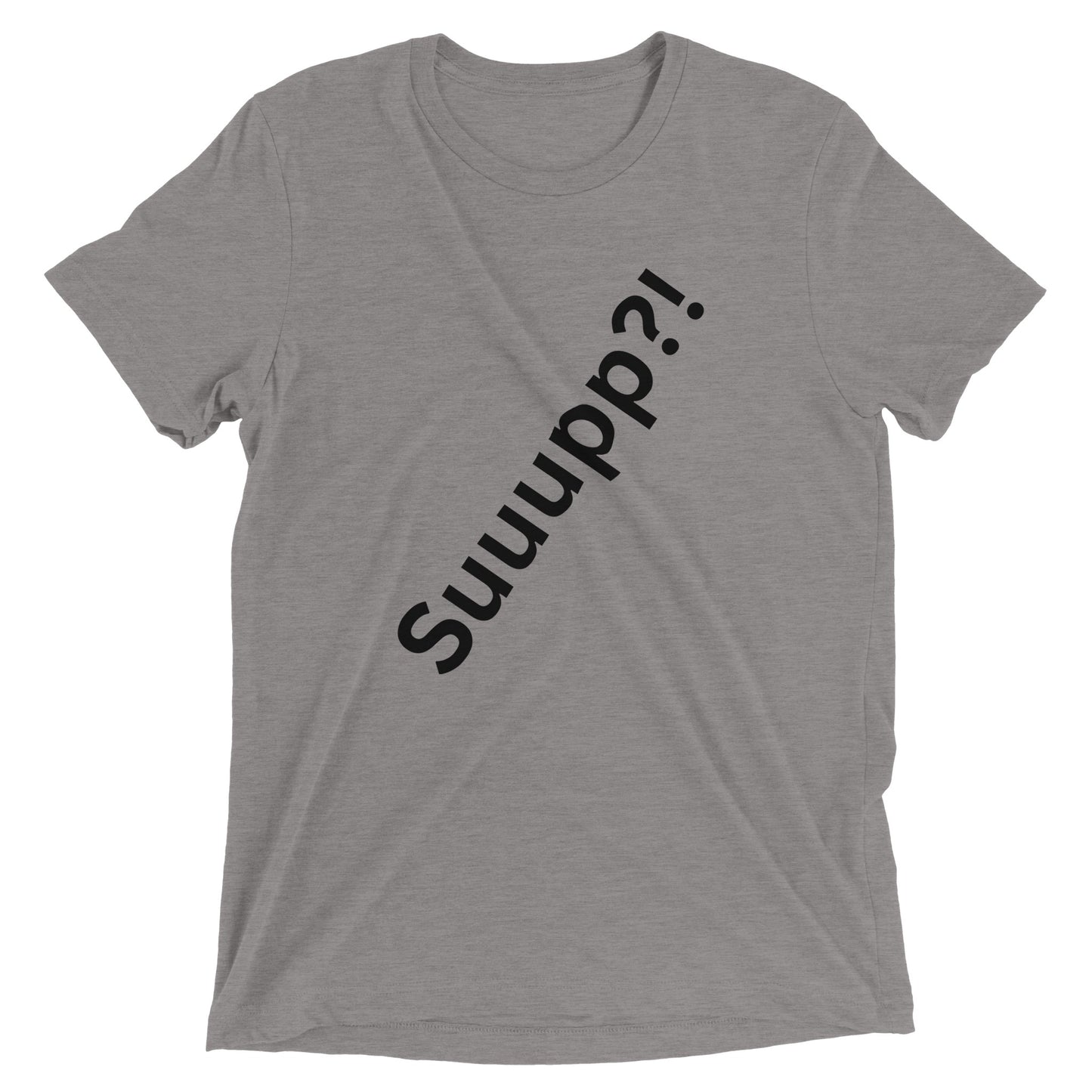 Suuppp Dude?!
