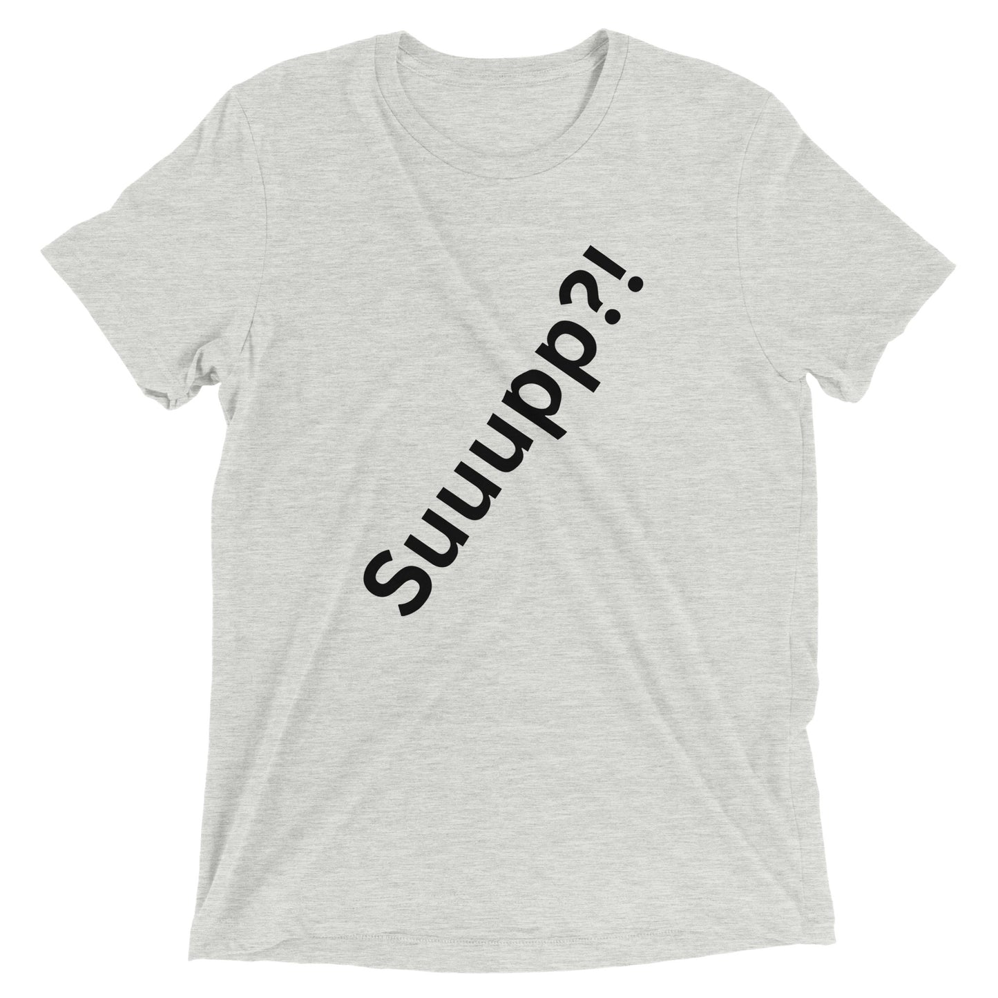 Suuppp Dude?!