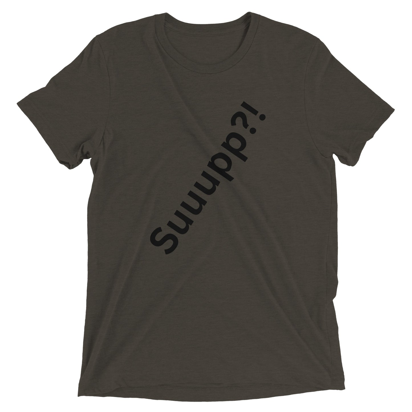Suuppp Dude?!