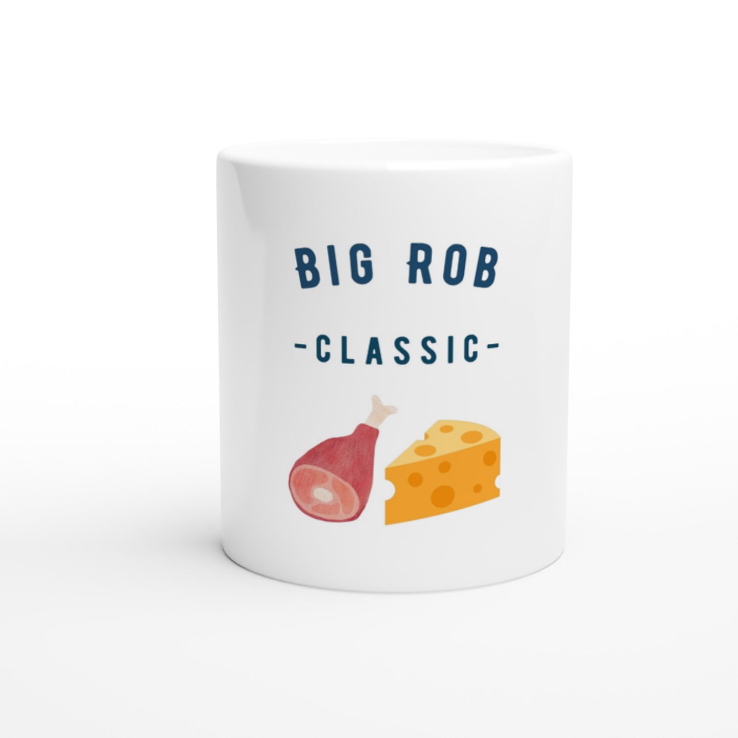 Mugs and water bottles with Big Rob's Classic Phrase, "Ham n Cheese"